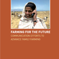 Farming for the Future: Communication Efforts to Advance Family Farming