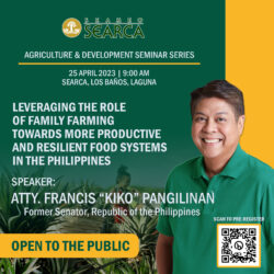 SEARCA to hold seminar on the role of family farming in PH food systems